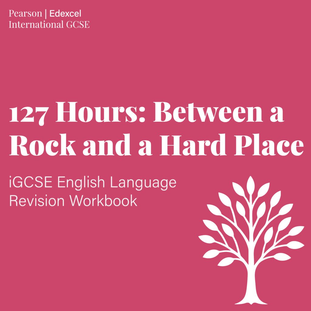 127 Hours: Between a Rock and a Hard Place iGCSE English Language revision workbook cover