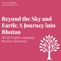 8-beyond-the-sky-and-earth Front cover of the Edexcel iGCSE English Language revision workbook for Beyond the Sky and Earth: A Journey into Bhutan by Jamie Zeppa, featuring exam-focused tasks and guided annotations.
